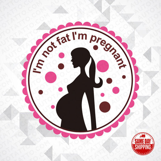 Universal Women's I'm Not Fat I'm Pregnant Sticker Car SUV Decoration Decal